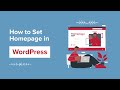 How to Set Homepage in WordPress? (Easy Beginner’s Guide)