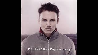 KAI TRACID   Peyote Song Trance &amp; Acid