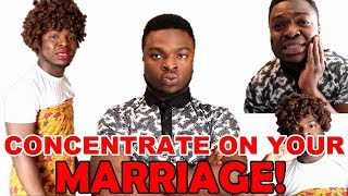 concentrate on your marriage