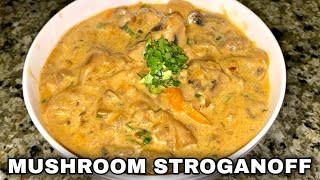 How to Make Mushroom Stroganoff | Creamy Mushroom Stroganoff