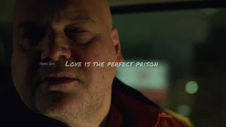 Wilson Fisk and Vanessa || Kingpin || Daredevil (Marvel) || Sad Song