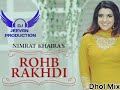 Rohb rak.i dhol mix nimrat khaira song ft dj jeevan production remix song punjabi mp3