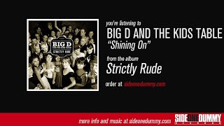 Video thumbnail of "Big D and the Kids Table -  Shining On (Official Audio)"