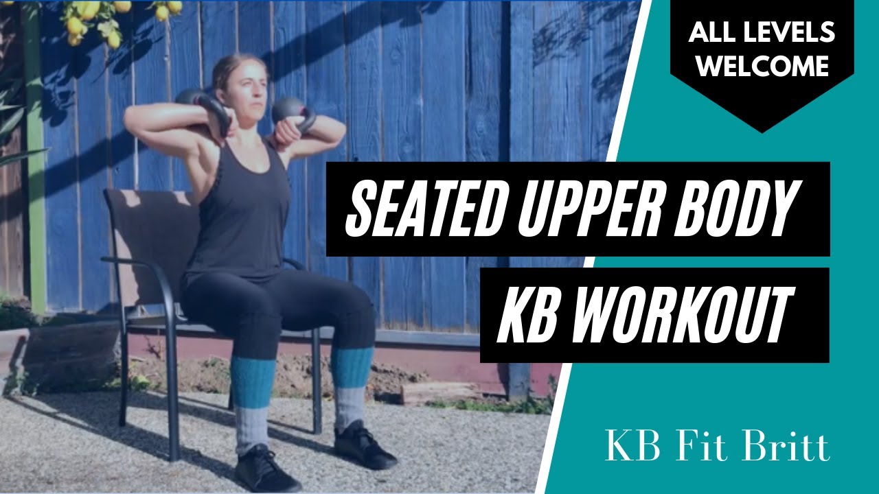 Seated Upper Body Kettlebell — KB Fit Britt