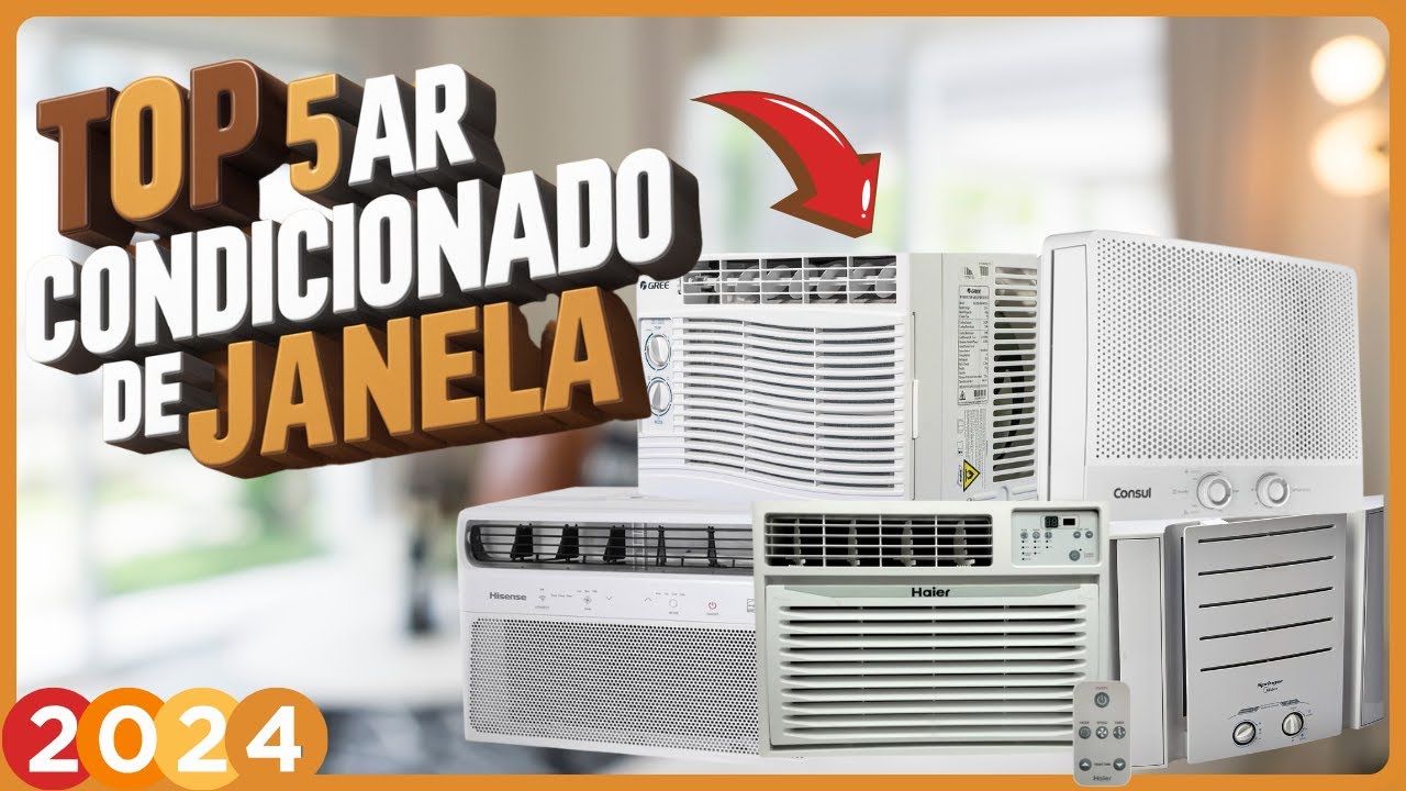QUAL O MELHOR AR CONDICIONADO DE JANELA PARA COMPRAR EM 2024 [CUSTO ...