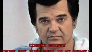 CONWAY TWITTY - "DONT PUT YOUR HURT IN MY HEART" chords