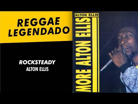 Alton Ellis - Rock Steady [ LEGENDADO / TRADUÇÃO ] - YouTube