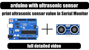 interfacing with Ultrasonic sensor HC-SR04 and Arduino | print value in Serial Monitor