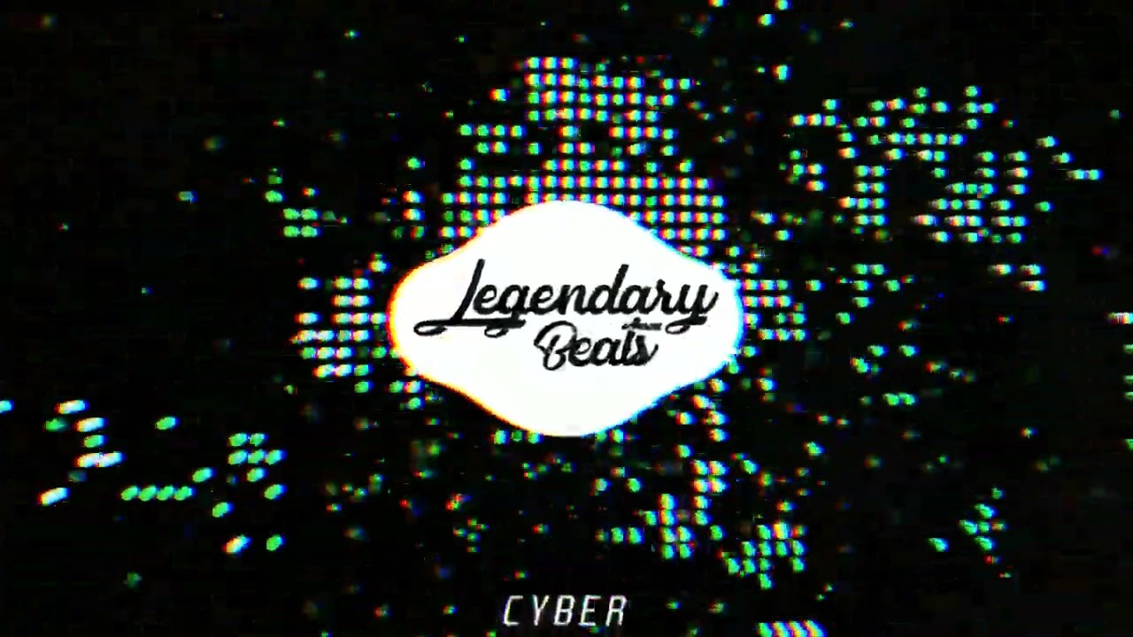 Cyber | Prod. by Legendary Beats