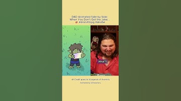 D&D Animated Side by Side: When You Don