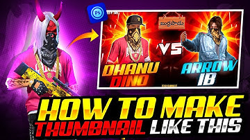 How To Make  Thumbnails like @DhanuDinoo  On Android | Ps Cc | 2022