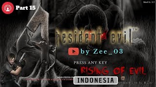 Resident Evil 4 Indonesia - Rising of Evil part 15 [MOD]