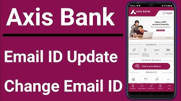 How To Axis Bank Email ID Update Online | axis bank change email id kase kare | Axis Bank Email ID