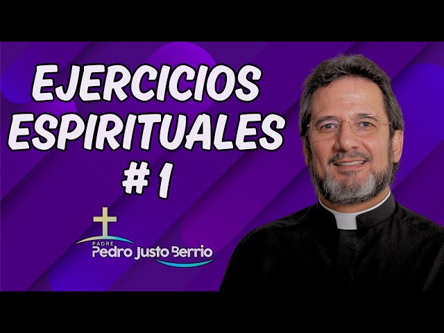 Ejercicios Espirituales | Padre Pedro Justo Berrío class=