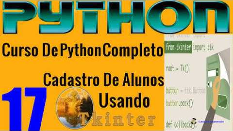 Curso Programação - Desenvolvendo Sistema Cadastro De Alunos Em Python Tkinter  - 17