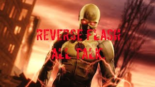 Reverse Flash all Talk.