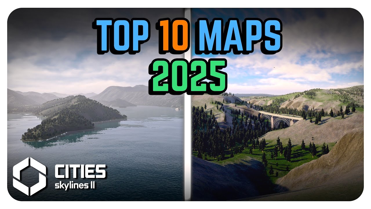 Best Cities Skylines 2 Maps of 2025 You Need to Try Now - YouTube