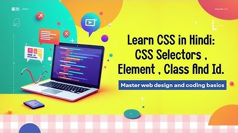 CSS Selectors Explained in Hindi | Element, Class & ID Selectors with Examples