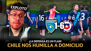 CHILE HUMILLA 6-1 A LA SELECCIÓN FEMENINA DE GUATEMALA | ANÁLISIS DE QUÉ CAMBIAR PARA IR AL MUNDIAL