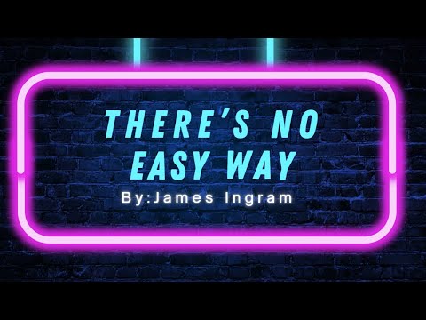 There's no easy way by James Ingram (Karaoke) Female - YouTube