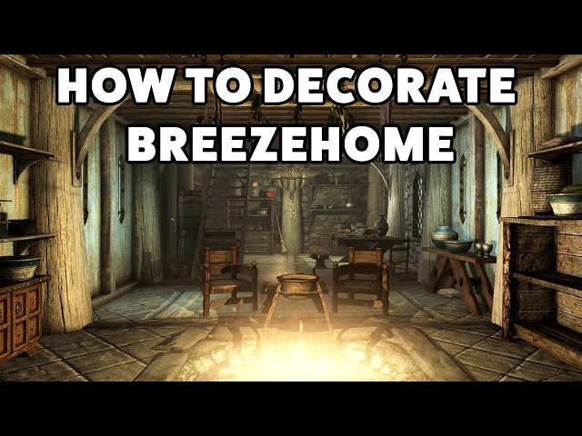 Skyrim how to decorate Breezehome - YouTube