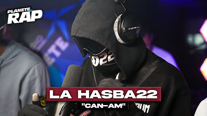 [EXCLU] La Hasba22 - Can-am #PlanèteRap