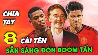 CHÍNH THỨC | MAN UTD CÙNG LÚC CHIA TAY 8 CẦU THỦ