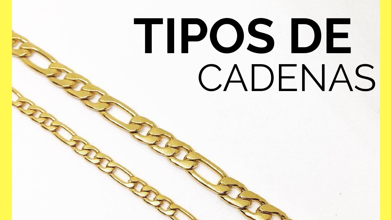 Tipos de CADENAS de oro | Tipos de cadenas de plata | de cadenas de oro y plata - YouTube