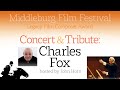 Tribute and Concert with Composer CHARLES FOX | MFF 2021