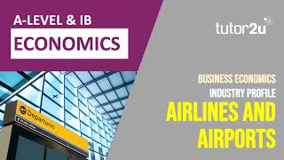 Airlines and Airports | A Level Economics Application Examples screenshot 4