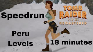 Tomb Raider 1 Remastered: Speedrun - Peru Levels