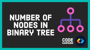 Number Of Nodes In Binary Tree (Data Structures and Algorithms #21)(Binary Tree #12)