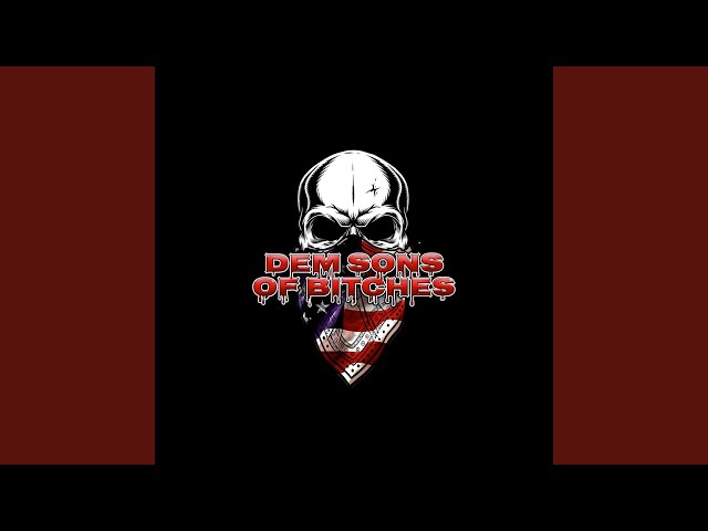 Dem Sons Of Bitches - ...The Final Day