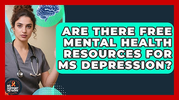 Are There Free Mental Health Resources For MS Depression? - MS Support Network