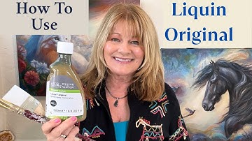 How To Use Liquin Original ~Oil Painting Medium