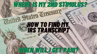 Where is my Stimulus Check - Irs Transcripts - How To