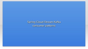 Spring Cloud Stream Kafka consumer patterns