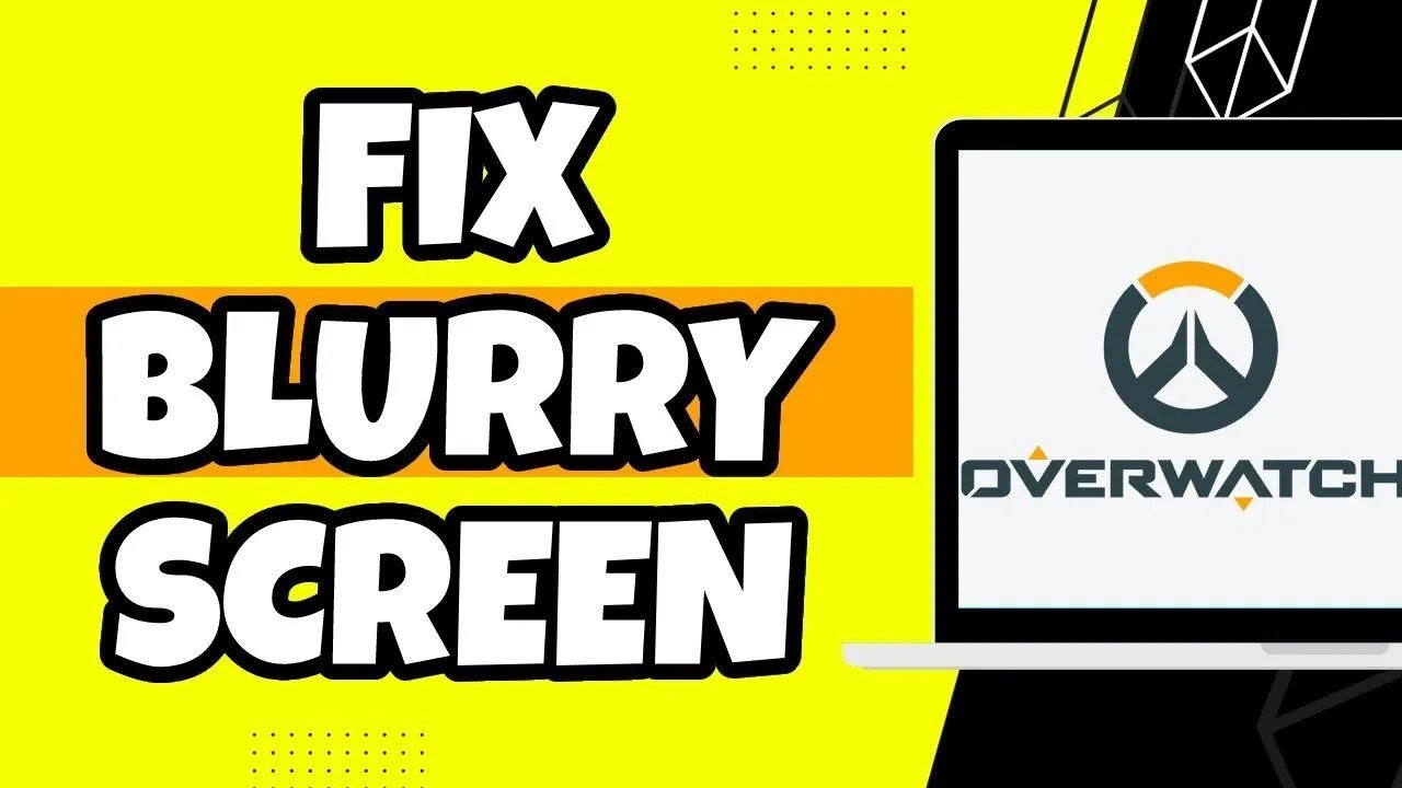 How To Fix Blurry Screen In Overwatch 2 (2023)