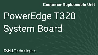 PowerEdge T320 : System Board