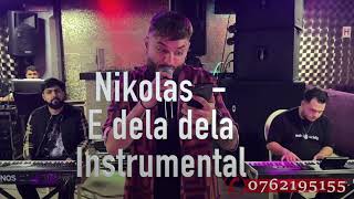 Nikolas - E dela dela (cover) Intrumnetal/Karaoke