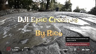 DJI Epic Crashes * By Rico