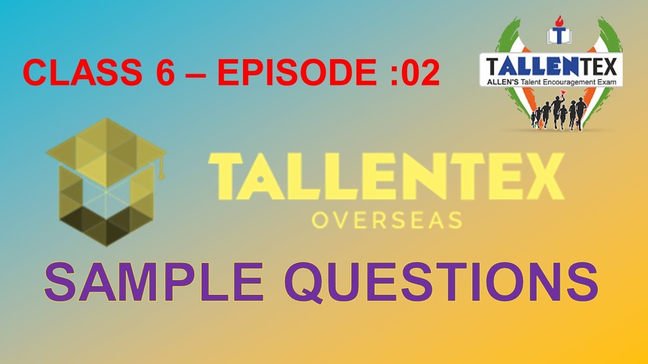 ALLEN's TALLENTEX Examination /Grade 6/Previous Year Questions with Explanation | Science/Episode02