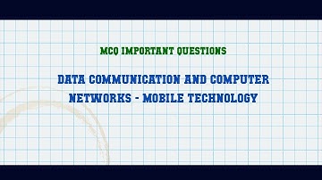 Data Communication and Computer Networks - Mobile Technology MCQ Questions