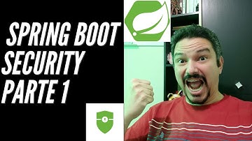 Introdução ao Spring Boot Security! Tutorial para Aplicações Java Seguras!