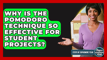 Why Is The Pomodoro Technique So Effective For Student Projects? - Steps to Sophomore Year