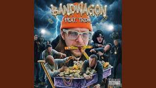 Bandwagon (feat. TKDM)