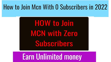 How to Join MCN with 0 Subscribers in 2022 | Mcn Requirements |