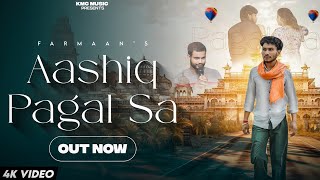Aashiq Pagal Sa New Sad Song 2025 Farmaan Naaz Maluk Fitnes Simran Kaur Par Meri Dhaal
