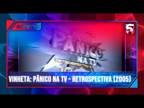 RedeTV Vinhetas Do Pânico Na TV Retrospectiva 2005 