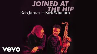 Video thumbnail of "Bob James, Kirk Whalum - Tell Me Something Nice (audio)"